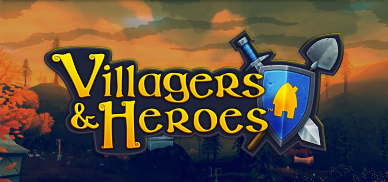 Villagers and Heroes