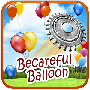 Becareful Balloon