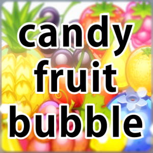 Candy Fruit Bubble