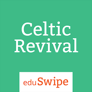 Celtic Revival: The eduSwipe Guide