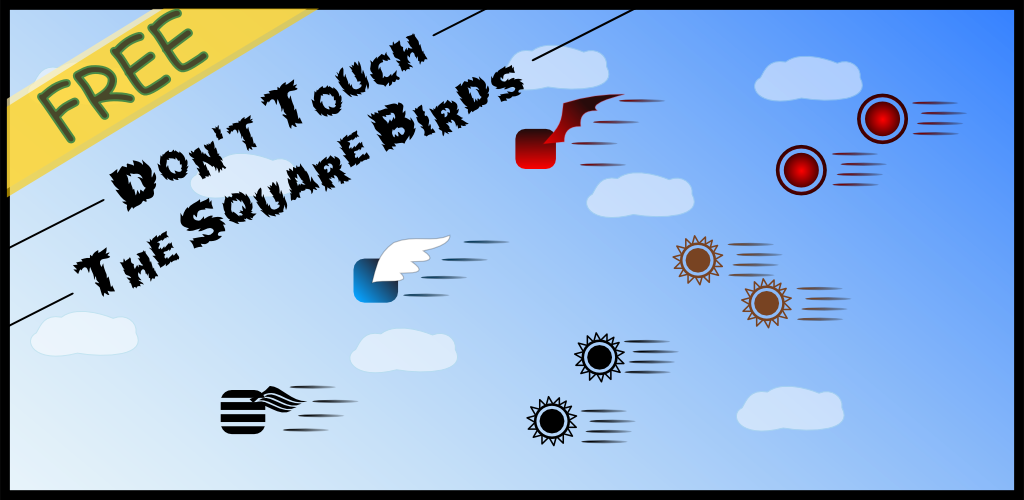 Don’t Touch The Square Birds