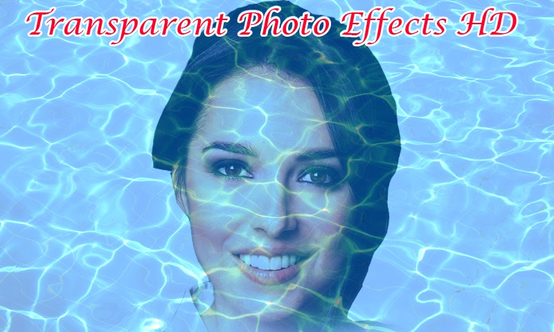 Transparent Photo Effects HD