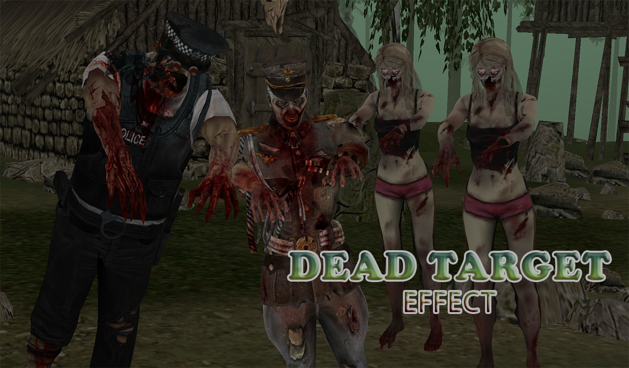 Dead Target Effect: Zombies