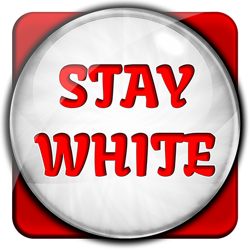 Stay White