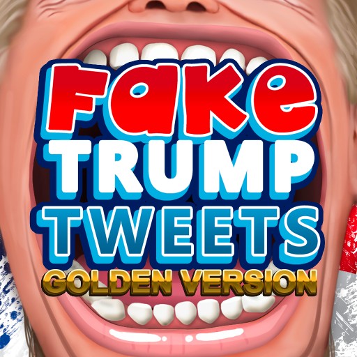 Fake Trump Tweets Golden Version