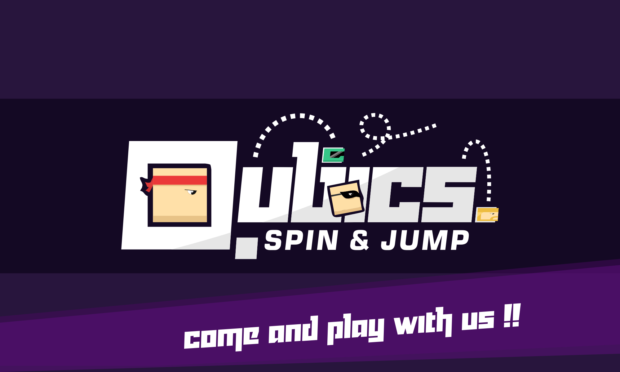 Qubics : Spin And Jump