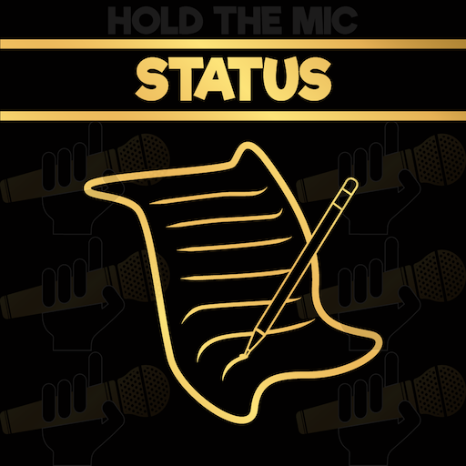 Hold The Mic: STATUS