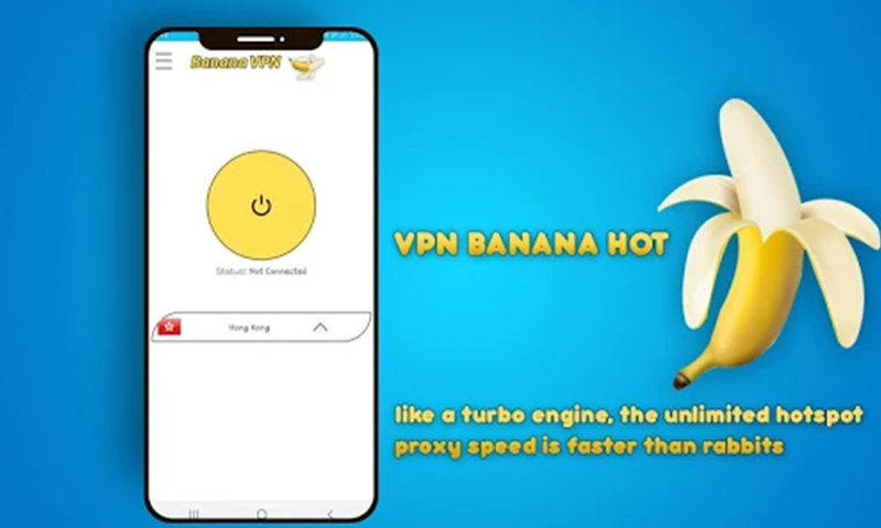 Banana Vpn hot 2019 Free Fast Unlimited Proxy VPN