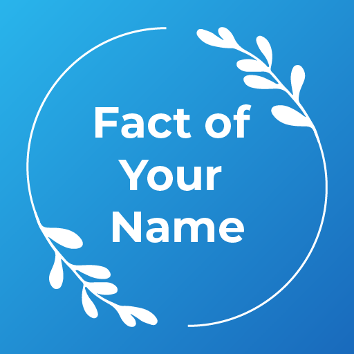 Fact of Your Name - Name Meaning