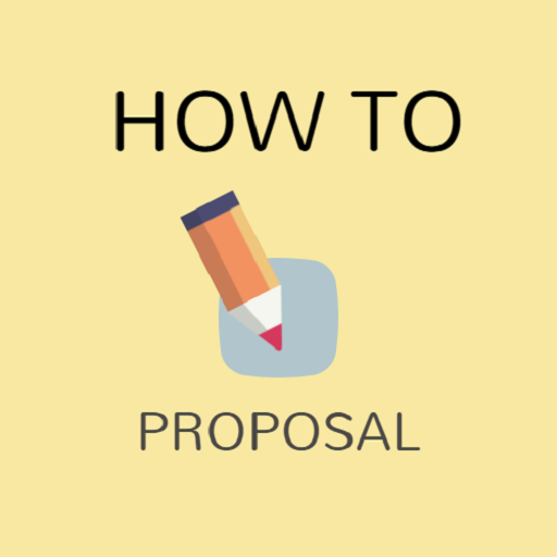 HOW TO WRITE PROPOSAL