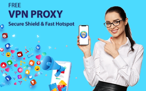 Free VPN Proxy: Secure Shield & Fast Hotspot