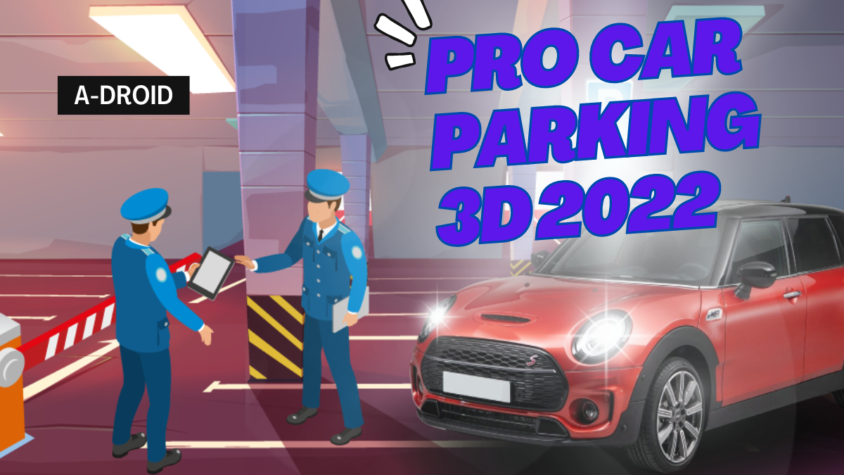 Pro Car Parking 3D 2022