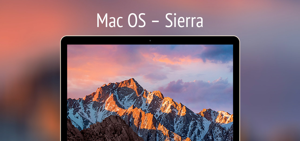 Latest Mac OS ? Sierra