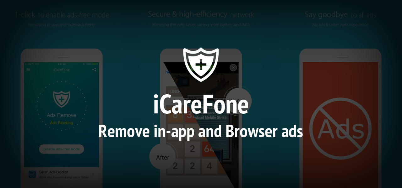 iCareFone - Remove in-app and Browser ads