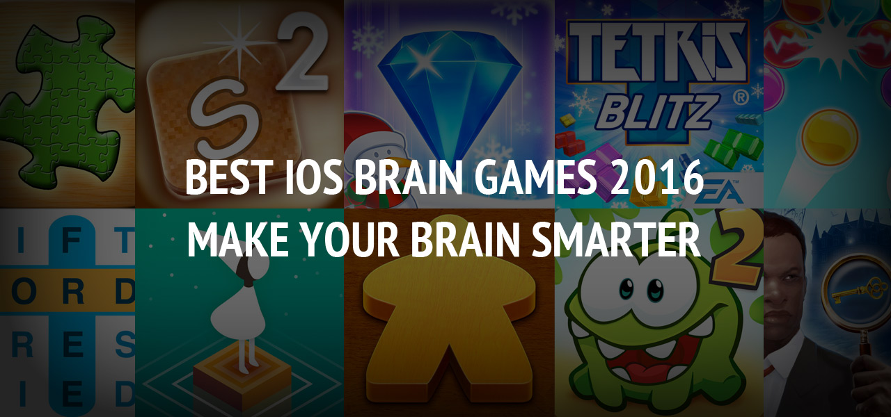 Best iOS Brain Games 2016 - Make Your Brain Smarter