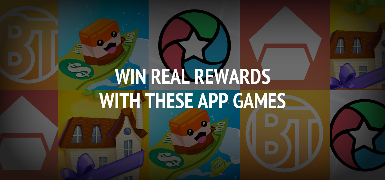 Win Real Rewards with These Apps & Games