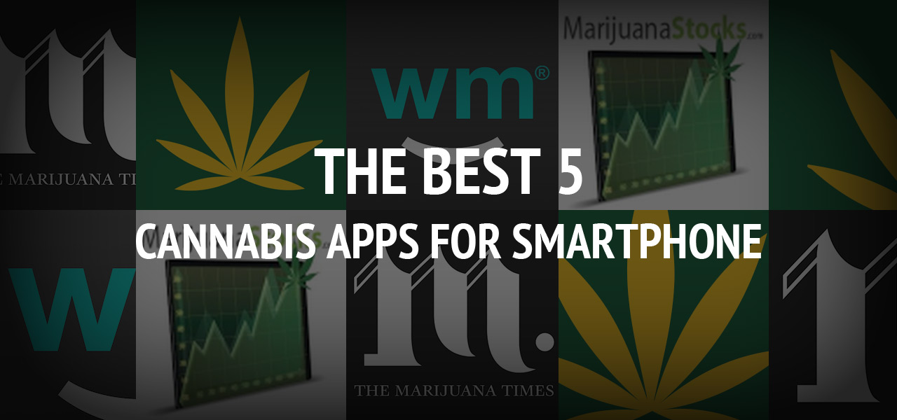 The Best 5 Cannabis Apps for Smartphone