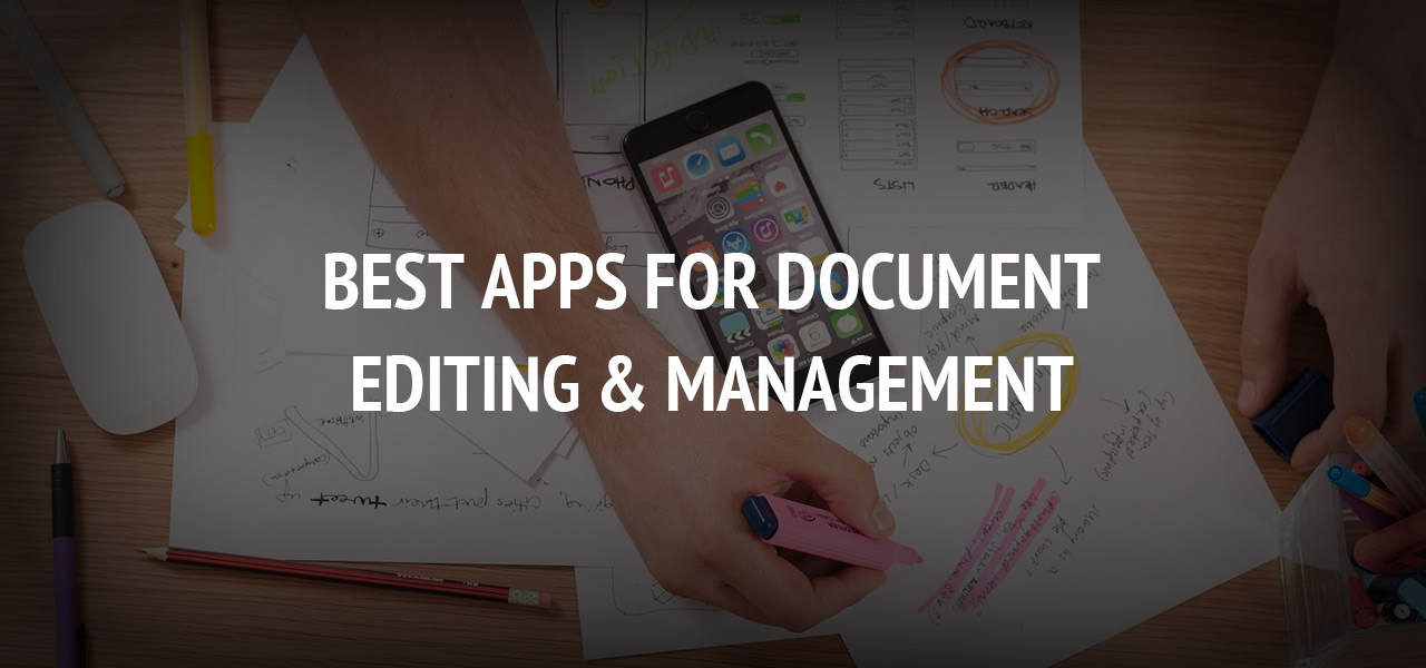 Best Apps for Document Editing & Management