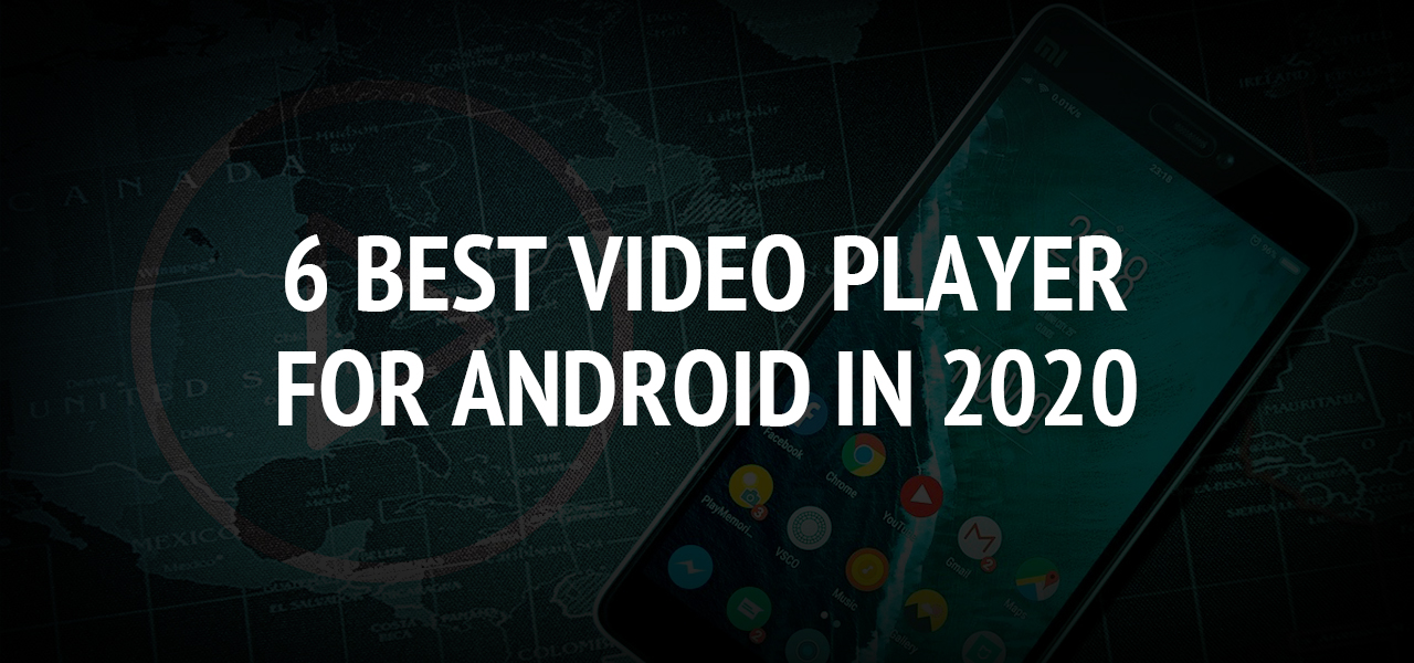 6 Best Video Player For Android In 2020