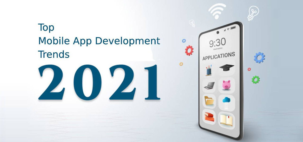 Top 10 Mobile App Development Trends 2021?