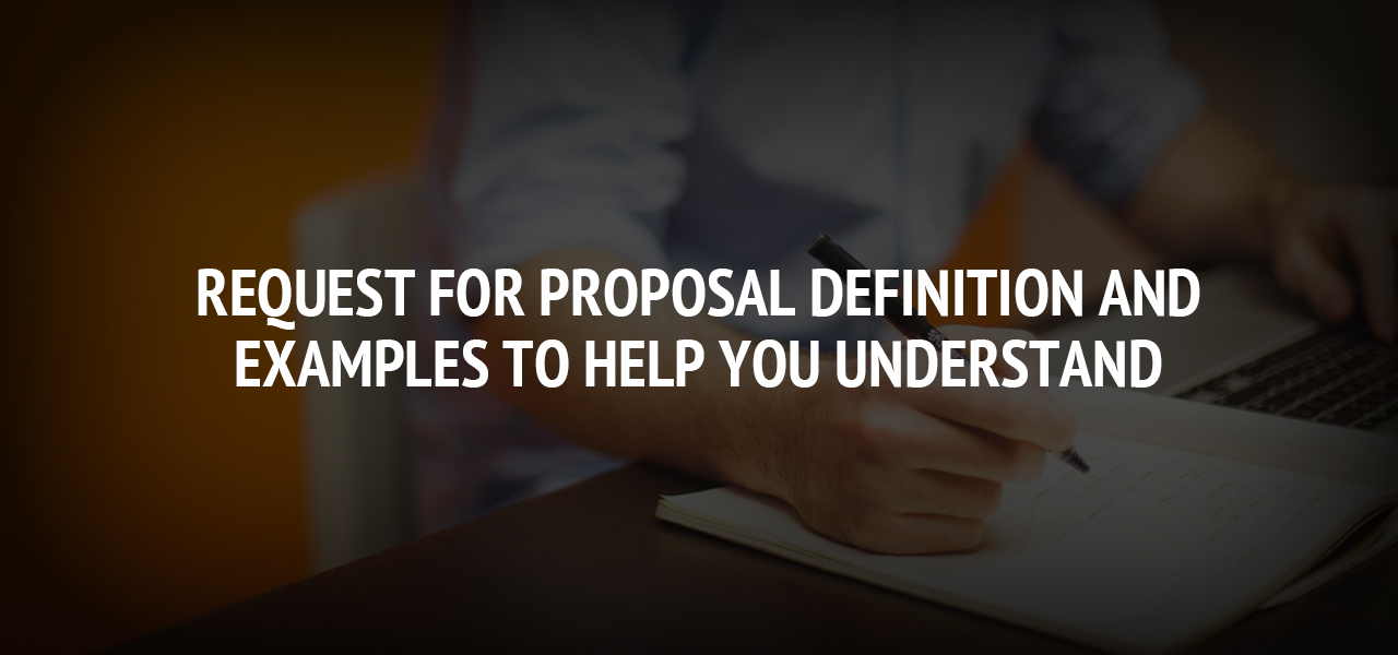 Request for Proposal Definition and Examples To Help You Understand