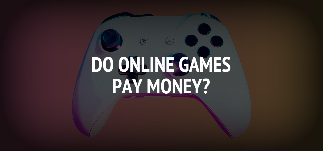 Do Online Games Pay Money 